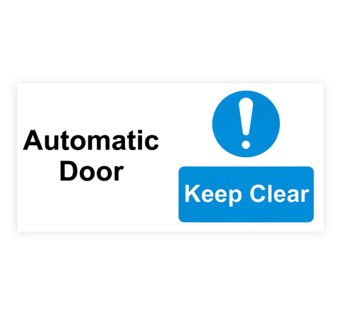 Automatic Door Keep Clear Sign 300 x 150mm Self Adhesive Vinyl
