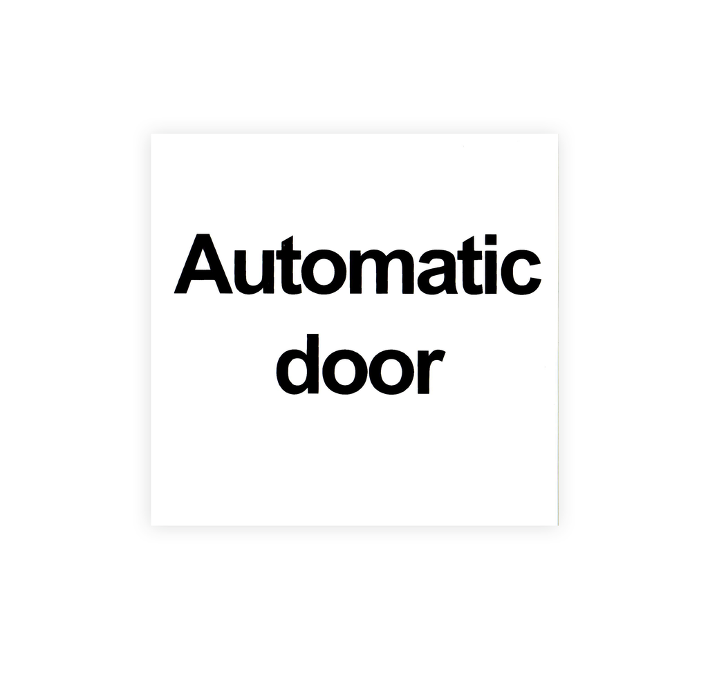 Automatic Door Sign 150 x 150mm Self Adhesive Vinyl